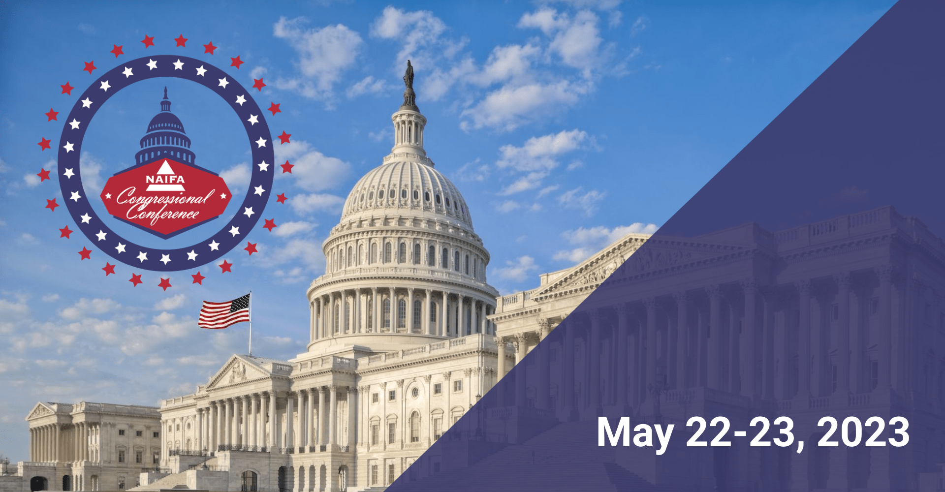 NAIFA's 2023 Congressional Conference will be held May 22-23, 2023