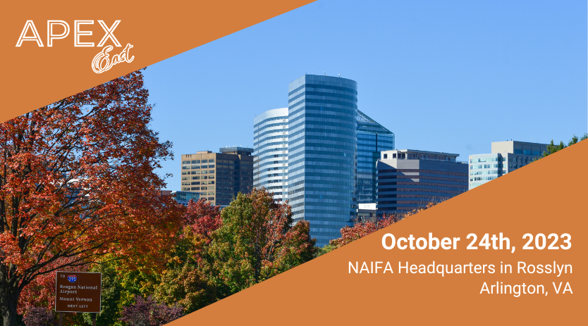 NAIFA's Apex East | October 24 | Arlington, VA