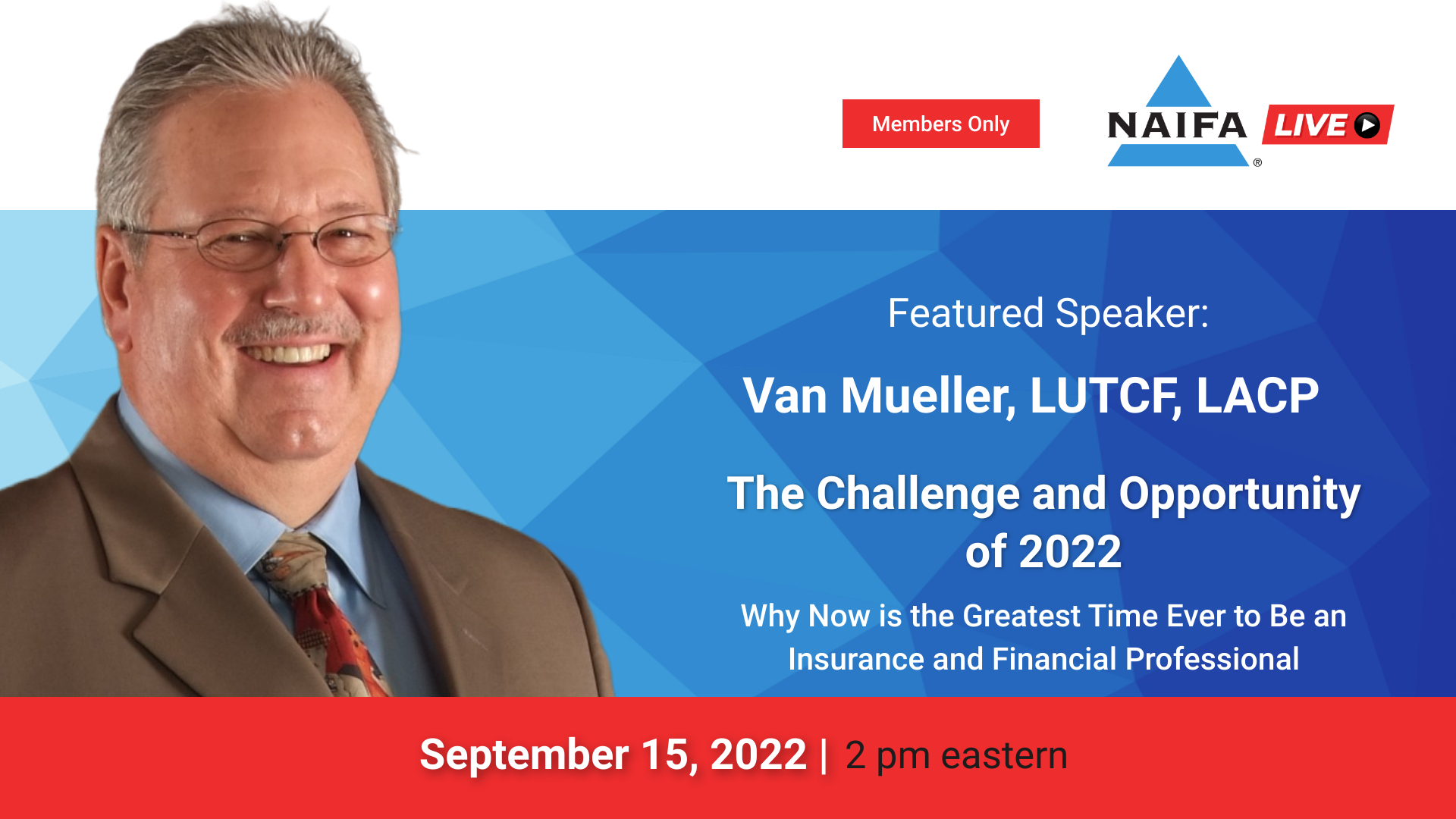 September 2022 NAIFA Live Featuring Van Mueller