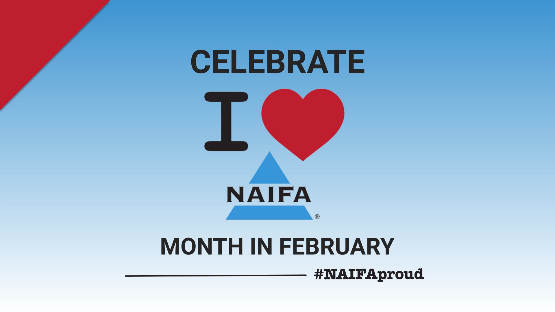 Celebrate I love NAIFA Month