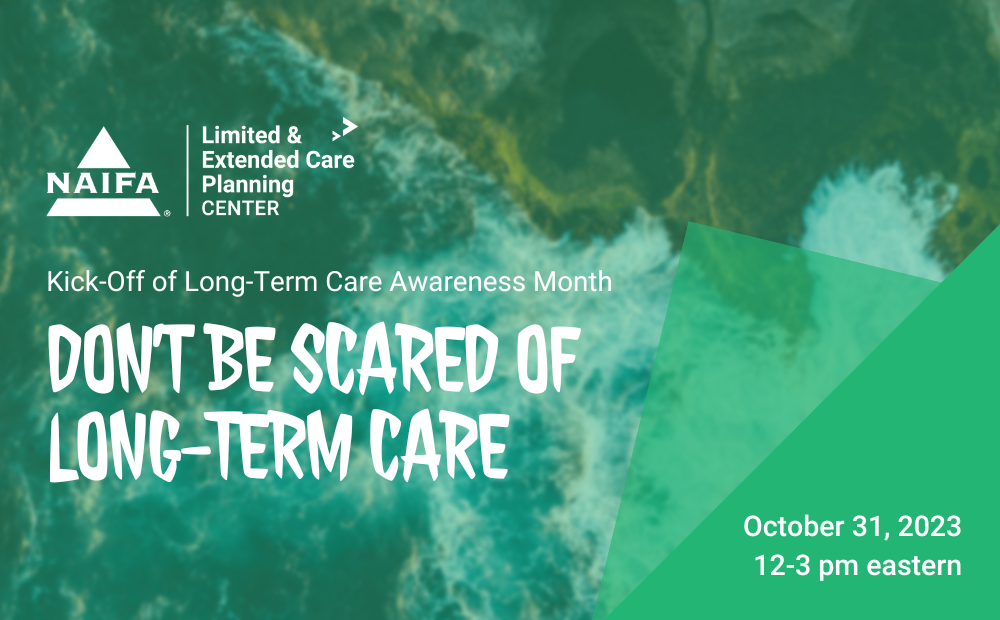 Don't Be Scared of Long Term Care
