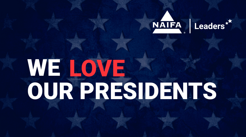 NAIFA loves our presidents